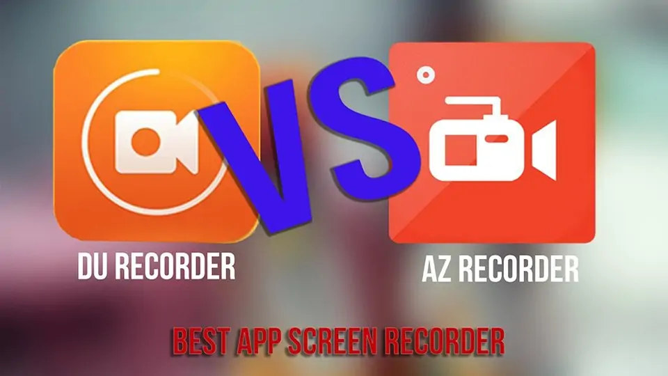 بهترین اپ فیلم‌برداری از صفحه در اندروید: مقایسه‌ AZ Screen Recorder و DU Screen Recorder