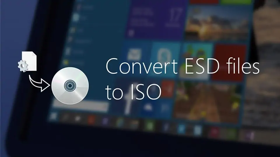 آشنایی با فرمت ESD و روش تبدیل کردن آن به ISO در ویندوز