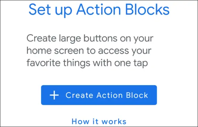 با Action Blocks گوگل دکمه‌هایی برای انجام سریع کارهای تکراری در اندروید بسازید